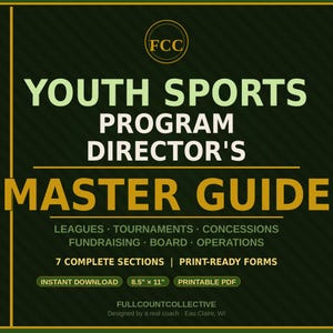 May include: A dark green graphic with the text "YOUTH SPORTS PROGRAM DIRECTOR'S MASTER GUIDE." Additional text includes "LEAGUES TOURNAMENTS CONCESSIONS" and "7 COMPLETE SECTIONS | PRINT-READY FORMS." The guide is 8.5" x 11".