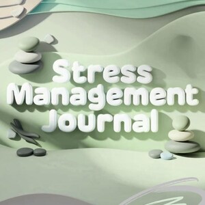May include: A journal titled "Stress Management Journal" in white 3D lettering, set against a serene, light green and gray background. The image includes stacked stones and the text "Leben in Balance" with the tagline "Find your inner harmony."