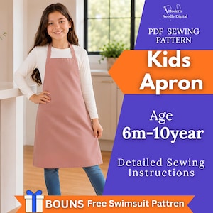 May include: A PDF sewing pattern for a kids apron, suitable for ages 6 months to 10 years. The graphic includes the text Modern Needle Digital, PDF SEWING PATTERN, Kids Apron, Age 6m-10year, Detailed Sewing Instructions, and BOUNS Free Swimsuit Pattren.
