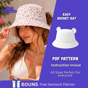 May include: A woman wearing a floral bucket hat with a white bikini top. The image also shows a white bucket hat with bear ears and text that reads "EASY BUCKET HAT" and "PDF PATTERN".