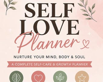 25 Printable Pages | Self Love Planner Printable PDF | Self-Care & Wellness Journal
