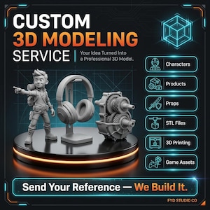 May include: A digital advertisement for a custom 3D modeling service featuring a gray figurine, headphones on a stand, and a mechanical gear assembly. Text includes CUSTOM 3D MODELING SERVICE, Your Idea Turned Into a Professional 3D Model, and Send Your Reference — We Build It.