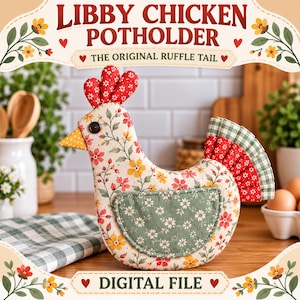 Chicken Potholder Sewing Pattern PDF, Libby the Ruffle Tail Chicken Potholder Pattern, Farmhouse Kitchen, Vintage inspired potholder