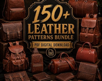 May include: A collection of brown leather bags including backpacks, satchels, and wallets arranged around a central sign that reads 150+ LEATHER PATTERNS BUNDLE PDF DIGITAL DOWNLOAD. The image displays various leather goods and digital icons.