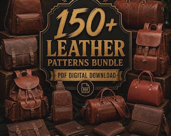 Könnte beinhalten: Eine digitale Sammlung von 150+ Ledermustern für Taschen und Geldbörsen, mit einem zentralen Schild mit dem Text 150+ LEATHER PATTERNS BUNDLE PDF DIGITAL DOWNLOAD, umgeben von verschiedenen braunen Lederrucksäcken, Umhängetaschen und kleinen Accessoires.