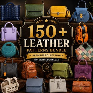 May include: A digital download collection featuring 150+ leather patterns for various handbags, including tote, satchel, backpack, and crossbody styles in diverse colors like blue, green, yellow, orange, black, purple, and brown.