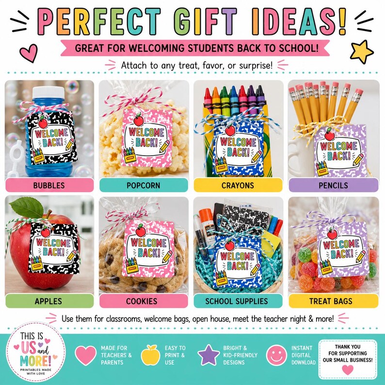 May include: A digital printable set of gift tags featuring the text WELCOME BACK! with an apple, pencil, and crayon graphic. The tags are shown attached to bubbles, popcorn, crayons, pencils, apples, cookies, school supplies, and treat bags.