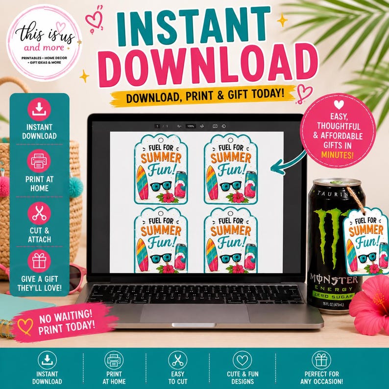 May include: A laptop screen shows printable gift tags with a summer theme, featuring surfboards, sunglasses, and drinks. The tags read "Fuel for Summer Fun!" and are for instant download, print, and gifting. A can of Monster Energy is also shown.
