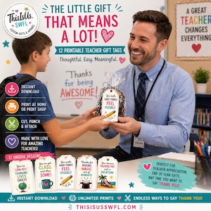 May include: Printable teacher gift tags with various designs, including phrases like "You make hard things feel possible!" and "You deserve hazard pay and a vacation!" The image shows a teacher receiving a gift with a tag.
