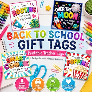 May include: Four square gift tags with colorful graphics and text including I'm Rooting for you in my class, I'm Over the Moon to have you in my class, I'm lucky to have a Smart Cookie like you in my class, and Thanks for Popping by, with school supplies.