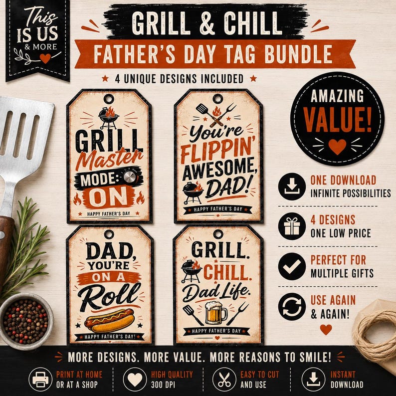 May include: A Father's Day tag bundle with four unique designs. The tags feature grilling-themed phrases like "Grill Master" and "You're Flippin' Awesome, Dad!" The design includes a spatula, grill, and hot dog illustrations, with the text "Grill & Chill."