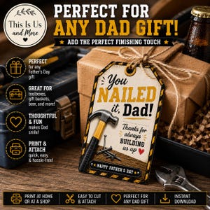 May include: A Father's Day gift tag with the message "You Nailed it, Dad!" and a hammer and nails illustration. The tag is attached to a brown gift box with twine. The tag also includes the text "Happy Father's Day".