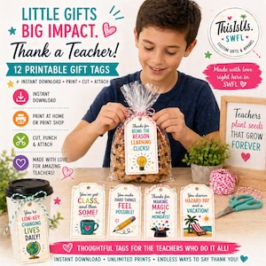 May include: A promotional image featuring a boy holding a cellophane-wrapped package of cookies with a gift tag that reads, "Thanks for being the reason learning clicks!" Additional gift tags with various messages are displayed. The image promotes printable gift tags for teachers.