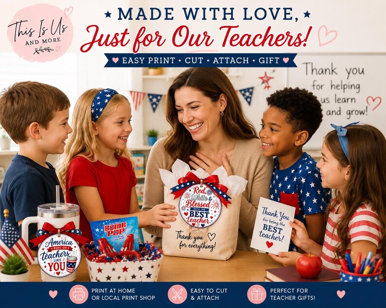K&ouml;nnte beinhalten: Eine Lehrerin und Kinder sind von Geschenken umgeben, darunter eine Tasche, ein Becher und ein Korb mit Leckereien. Auf der Tasche steht "Red, White & Blessed BEST teacher". Das Bild enth&auml;lt auch den Text "Made with Love, Just for Our Teachers!" und "Easy Print - Cut - Attach - Gift".