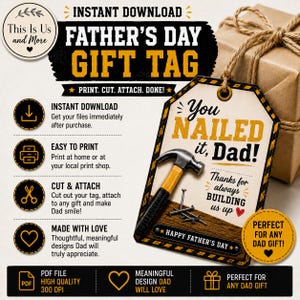 May include: Father's Day gift tag featuring a hammer and nails illustration. The tag says "You Nailed it, Dad!" and "Happy Father's Day." The design includes text about instant download, easy printing, and cutting and attaching the tag.