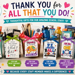May include: A collection of gift baskets for school staff, each with a themed tag. Baskets are for nurses, music teachers, art teachers, PE teachers, library specialists, and technology teachers. The image includes text that says "Thank you for all that you do!"