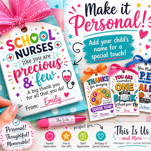 May include: Gift tags with colorful text and designs. One tag says "School Nurses" and "precious & few." Other tags say "Thanks for bringing" and "You are number ONE." The tags are tied with ribbons.