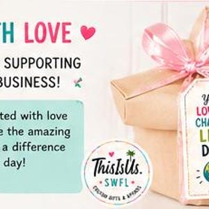 May include: A gift box wrapped in tan paper with a pink ribbon and tag that reads "You're LOW-KEY CHANGING LIVES DAILY!" The image also includes text that says "MADE WITH LOVE" and "THANK YOU FOR SUPPORTING OUR SMALL BUSINESS!"