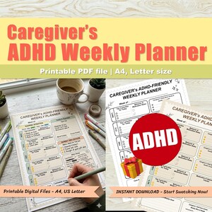 May include: A printable ADHD weekly planner with the text "Caregiver's ADHD Weekly Planner." The planner includes sections for daily intentions, tasks, and reflections. The image also shows a coffee cup, pens, and a small plant.