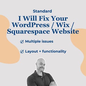 以下が含まれることがあります： テキスト付きの画像:「Standard I Will Fix Your WordPress / Wix / Squarespace Website」。 「Multiple issues」と「Layout + functionality」が含まれています。 黒いポロシャツを着た男性が微笑んでいます。