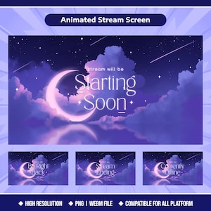May include: Animated stream screen with a dreamy night sky theme. The main graphic features a crescent moon and the text "Starting Soon." Additional screens say "Be Right Back," "Stream Ending," and "Currently Offline." The design includes stars, clouds, and a purple and blue colour scheme.