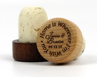 Engraved Solid Wood Topped T-Cork Wine Bottle Stopper - Sample - "Home Is Wherever I'm With You"