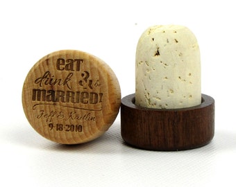 Engraved Solid Wood Topped T-Cork Wine Bottle Stopper - Sample - "Eat Drink and Be Married"