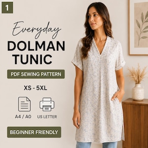 May include: A light-colored tunic with a blue floral pattern, featuring a V-neckline, short cuffed sleeves, and side pockets. Text reads: Everyday DOLMAN TUNIC, PDF SEWING PATTERN, XS - 5XL, A4 / A0, US LETTER, BEGINNER FRIENDLY.