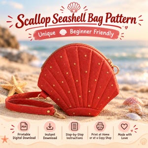May include: A red scallop seashell-shaped bag with a gold zipper and small gold star accents. The text reads Scallop Seashell Bag Pattern, Unique Beginner Friendly, Printable Digital Download, Instant Download, Step-by-Step Instructions, Print at Home or a Copy Shop, Made with Love.