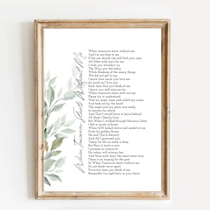 May include: A framed print with a light brown wooden frame. The print features a poem titled "When Tomorrow Starts Without Me" in black script. A watercolor-style green leaf design is on the left side.