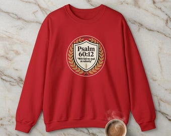 Psalm 60:12 Sweatshirt | Scripture Verse Religious Crewneck