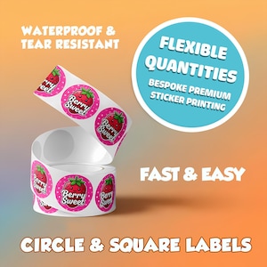 May include: A roll of round stickers with a pink background and a strawberry graphic. The text "Berry Sweet" is written on each sticker. The image also includes text that says "Waterproof & Tear Resistant", "Flexible Quantities", and "Fast & Easy".