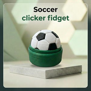 Soccer Fidget Clicker STL File | 3MF 3D Print Model  |  Stress Relief Fidget