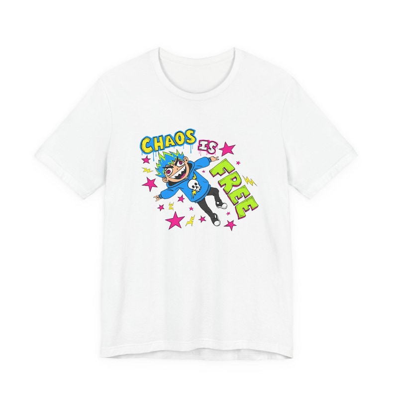 Chaos Is Free T-Shirt
