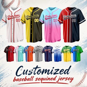 May include: A collection of short-sleeved button-down baseball jerseys in various color combinations and patterns, including pinstripes and gradients. Each jersey features the text Team Name and the number 00. The text Customized baseball sequined jersey is below.