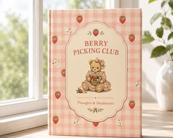 Diario de recolección de bayas, cuaderno de fresas, diario estilo cottagecore, cuaderno de osito de peluche, notas y ensoñaciones.
