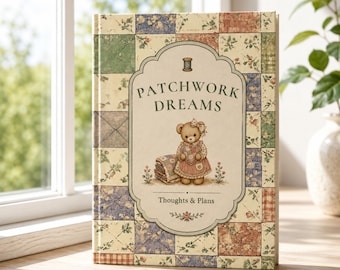 Cuaderno Patchwork Dreams, Cuaderno de regalo para quilters, Cuaderno Cottagecore, Cuaderno de osito de peluche, Pensamientos y planes