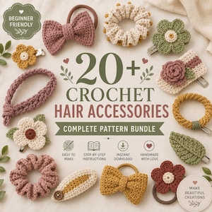 May include: A collection of crochet hair accessories including scrunchies, hair clips with flower and bow designs, and headbands in various colors like pink, green, and yellow. The text reads 20+ CROCHET HAIR ACCESSORIES COMPLETE PATTERN BUNDLE.