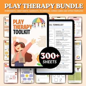 May include: A digital Play Therapy Toolkit bundle with worksheets, cheat sheets, and techniques. The main tablet displays "Play Therapy Toolkit" with a cartoon illustration. A black circle with "300+ SHEETS" is in the center. Other tablets show clinical terminology.
