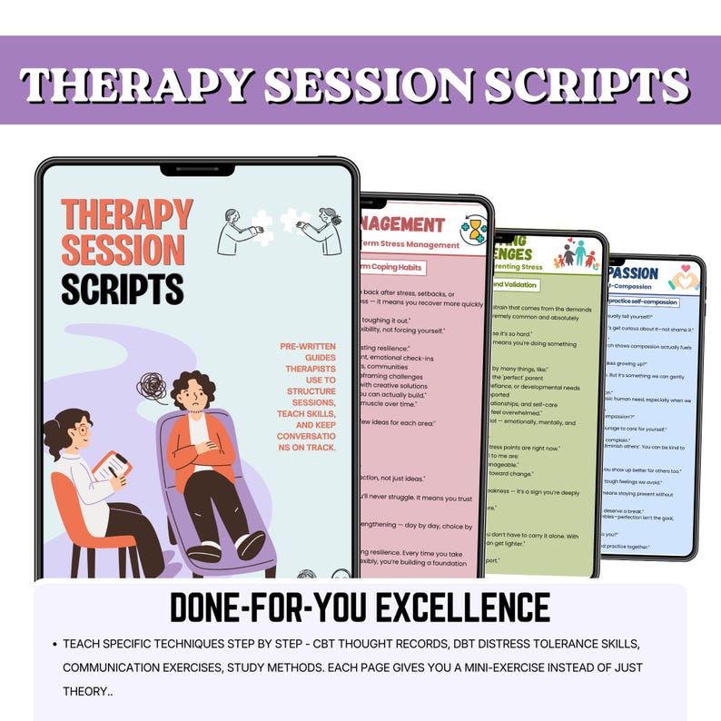 May include: A digital product image featuring four tablets displaying therapy session scripts. The tablets showcase content on stress management, emotional regulation, and compassion. The image includes the text "Therapy Session Scripts" and "Done-For-You Excellence."