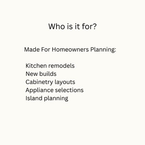 Puede incluir: Fondo blanco con texto negro. El texto dice "Who is it for?" seguido de "Made For Homeowners Planning:" y una lista de servicios que incluyen remodelaciones de cocina, nuevas construcciones, dise&ntilde;os de gabinetes, selecciones de electrodom&eacute;sticos y planificaci&oacute;n de islas.