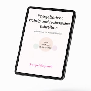 May include: A black tablet displays text in German: "Pflegebericht richtig und rechtssicher schreiben" (Write care reports correctly and legally). The text "Arbeitsblatt für Auszubildende" (Worksheet for trainees) is also visible. The tablet has the logo "VarysPflegewelt".