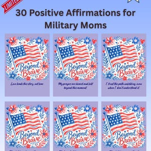 Könnte beinhalten: Ein Druck mit 30 positiven Affirmationen für Militärmütter. Das Design zeigt eine amerikanische Flagge mit floralen und Herz-Akzenten, die Worte "Beyond Brave" und inspirierende Zitate. Oben links befindet sich ein Banner mit der Aufschrift "Limited Edition".