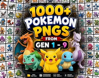 1000+ Poke PNG Bundle – Gen 1-9 Transparent Background – High Res mon Clipart – Digital Download – Instant Download – Mega Pack