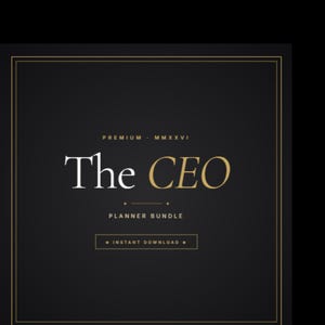 Pu&ograve; includere: Un pacchetto di pianificatore nero e oro intitolato "The CEO". Il testo "Premium MMXXVI" &egrave; sopra il titolo e "Planner Bundle" &egrave; sotto. Le parole "Instant Download" sono in una scatola rettangolare.