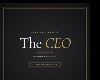 May include: A black and gold planner bundle titled "The CEO." The text "Premium MMXXVI" is above the title, and "Planner Bundle" is below. The words "Instant Download" are in a rectangular box.