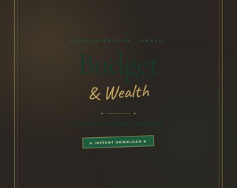 Può includere: Grafica per download digitale con sfondo marrone scuro e bordo dorato. Il testo "Budget & Wealth" è in verde e oro. Sono visibili anche le parole "Premium Edition - MMXXVI" e "Instant Download".