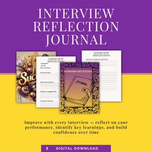 May include: A digital download of an interview reflection journal. The cover is purple and gold, with the words "Interview Reflection Journal." The image shows sample pages with prompts to improve performance and build confidence over time.