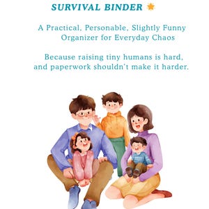 Può includere: Un raccoglitore Foster Parent Survival Binder con il testo: FOSTER PARENT SURVIVAL BINDER, A Practical, Personable, Slightly Funny Organizer for Everyday Chaos, Because raising tiny humans is hard, and paperwork shouldn't make it harder. Include un'illustrazione ad acquerello di una famiglia di cinque persone.