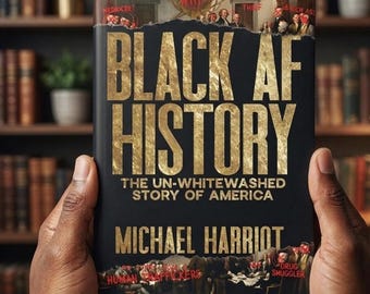 Black AF History Book | Un-Whitewashed African American Culture, Social Justice Reading